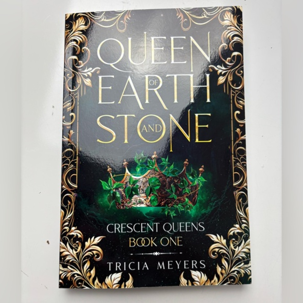 Queen of Earth and Stone (Crescent Queens Book 1) paperback book by Tricia Meyer